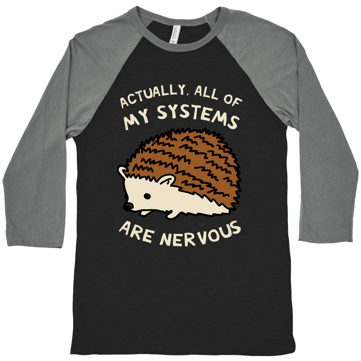 Actually, All Of My Systems Are Nervous Baseball Tee