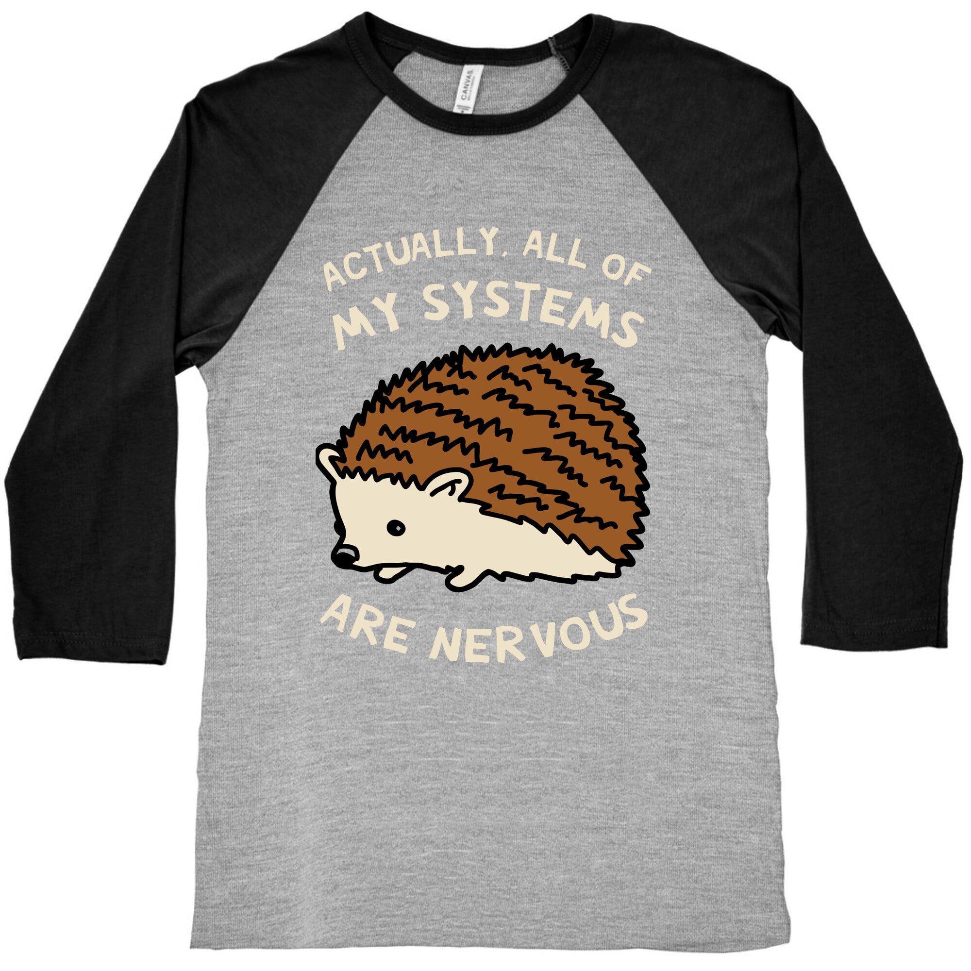 Actually, All Of My Systems Are Nervous Baseball Tee