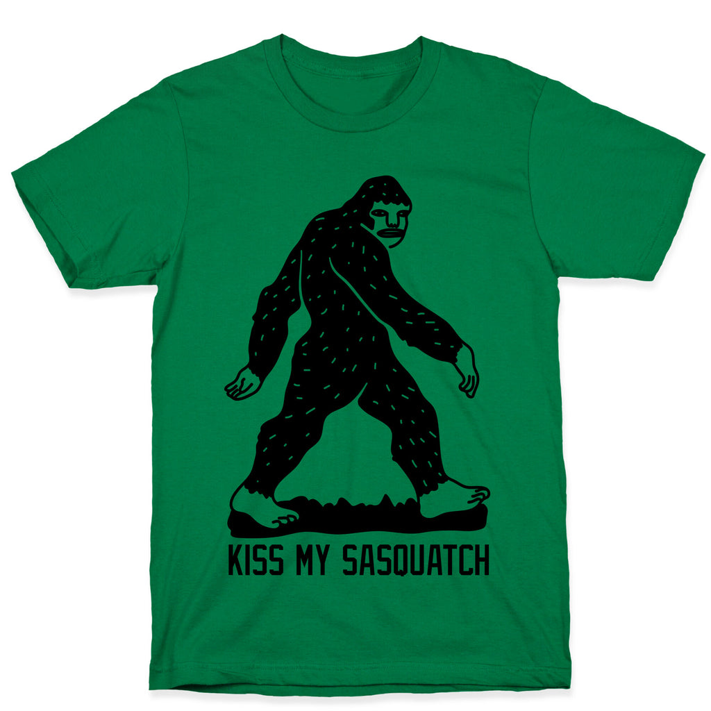 Kiss My Sasquatch  T-Shirt