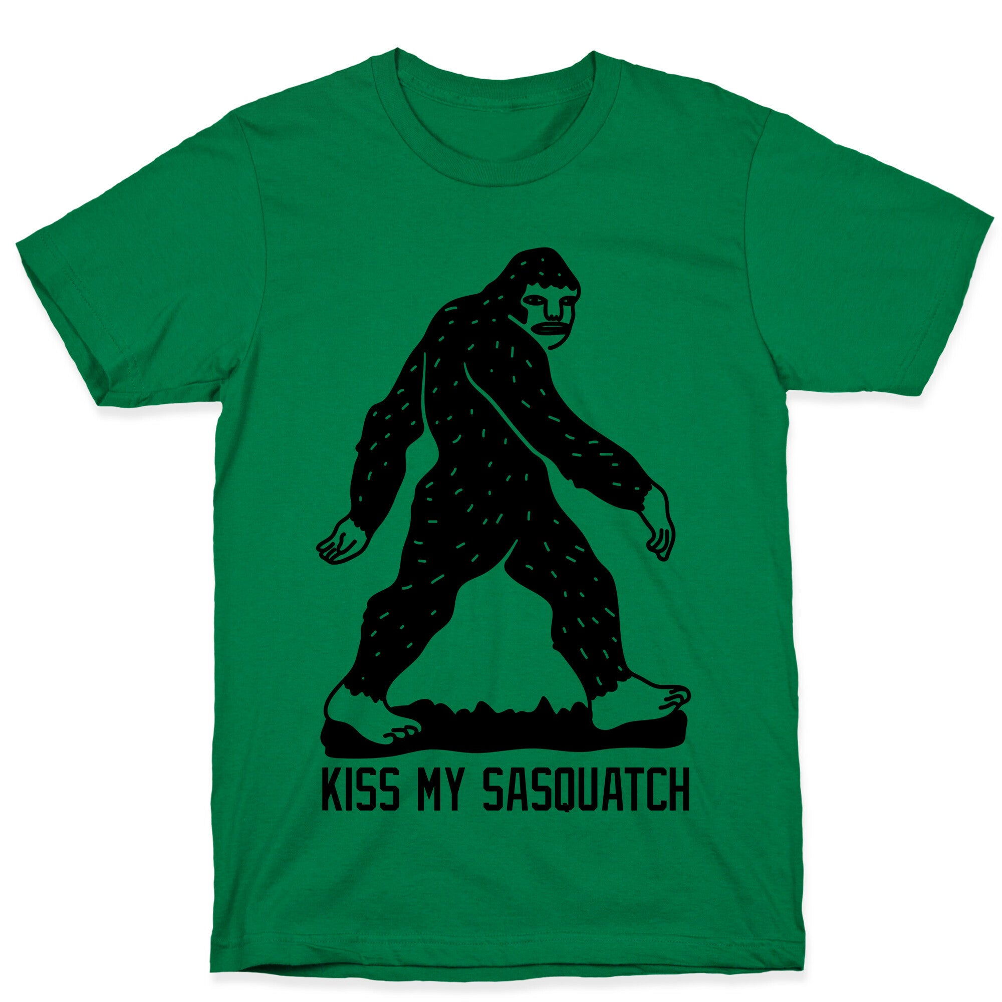 Kiss My Sasquatch  T-Shirt