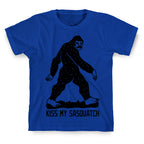 Kiss My Sasquatch  T-Shirt