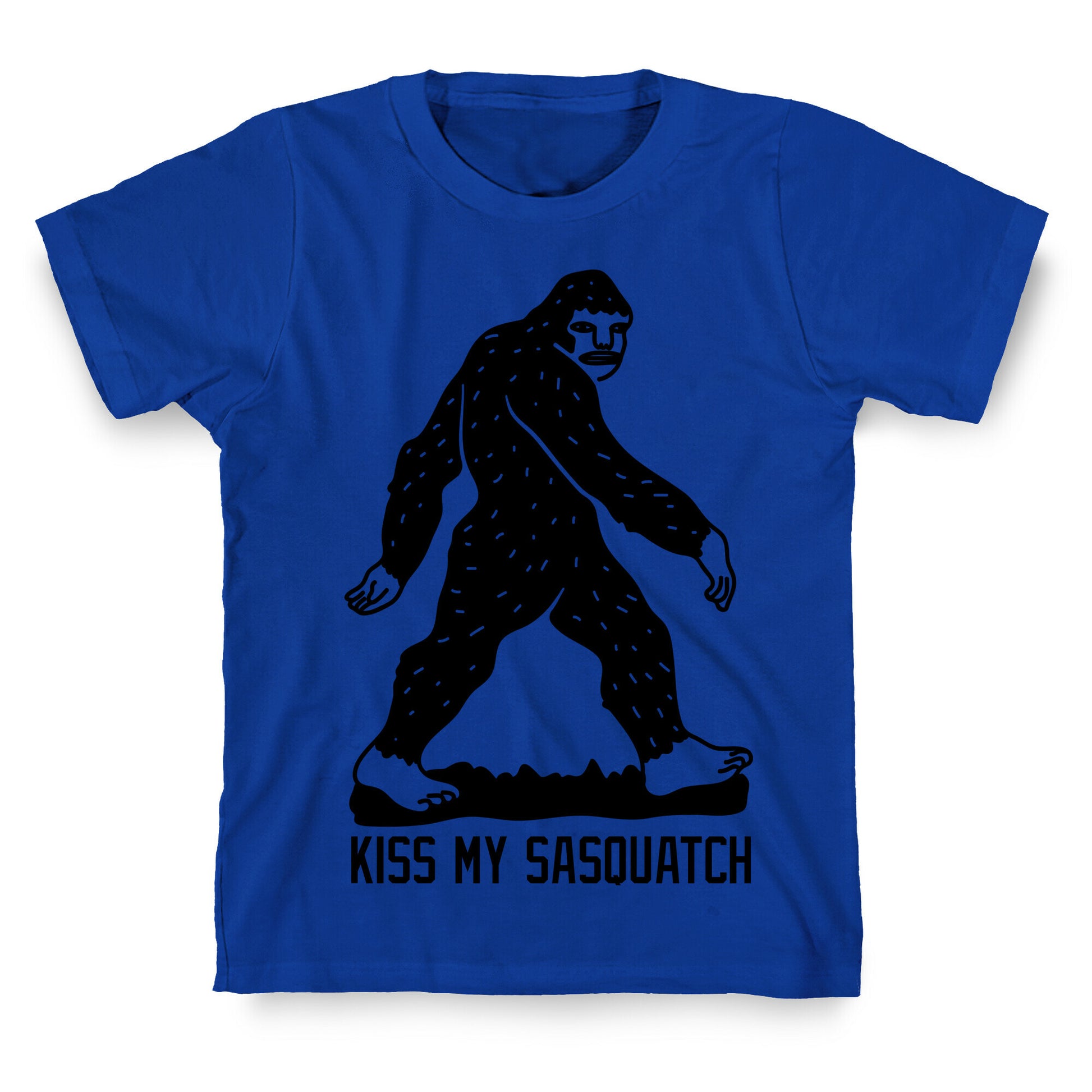 Kiss My Sasquatch  T-Shirt