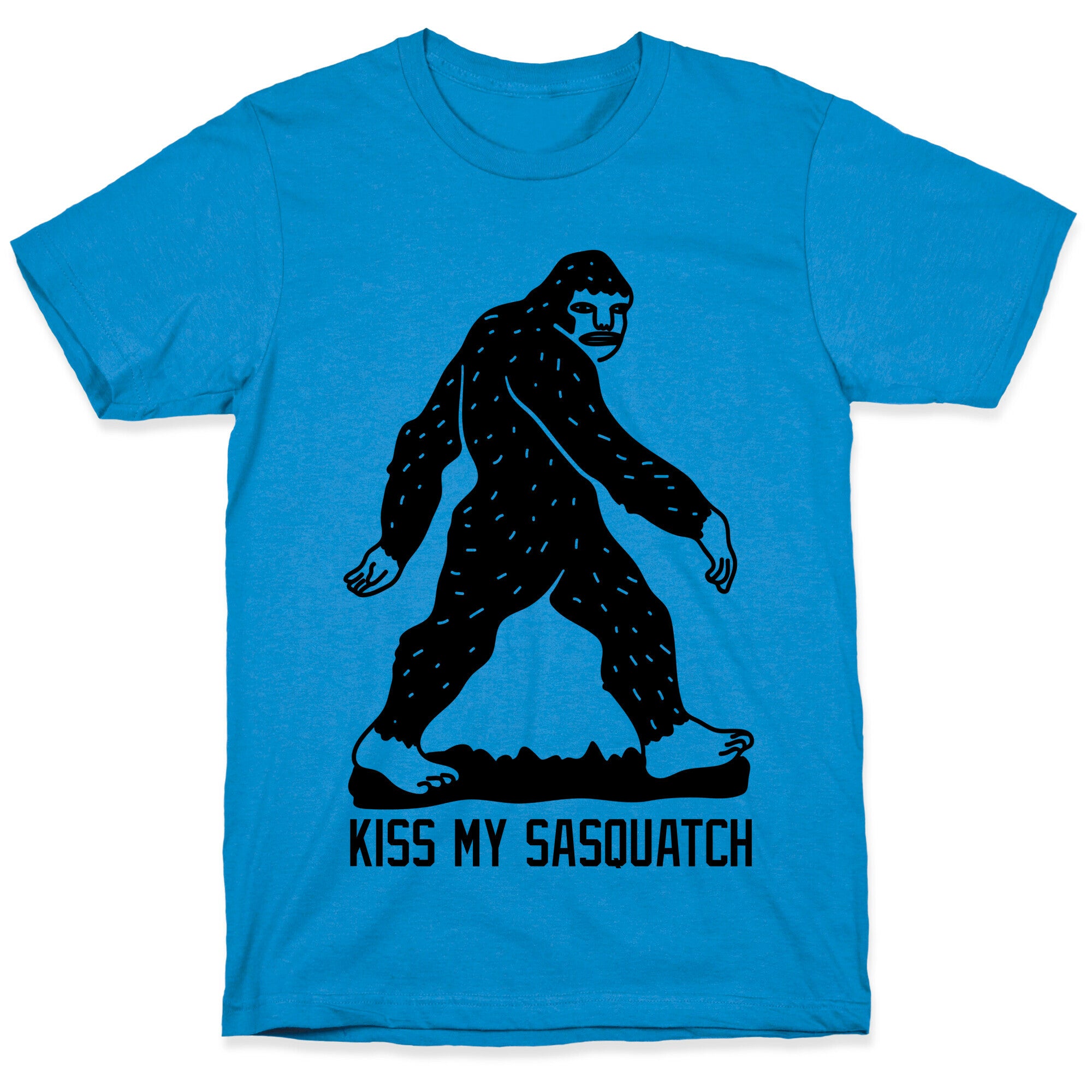 Kiss My Sasquatch  T-Shirt