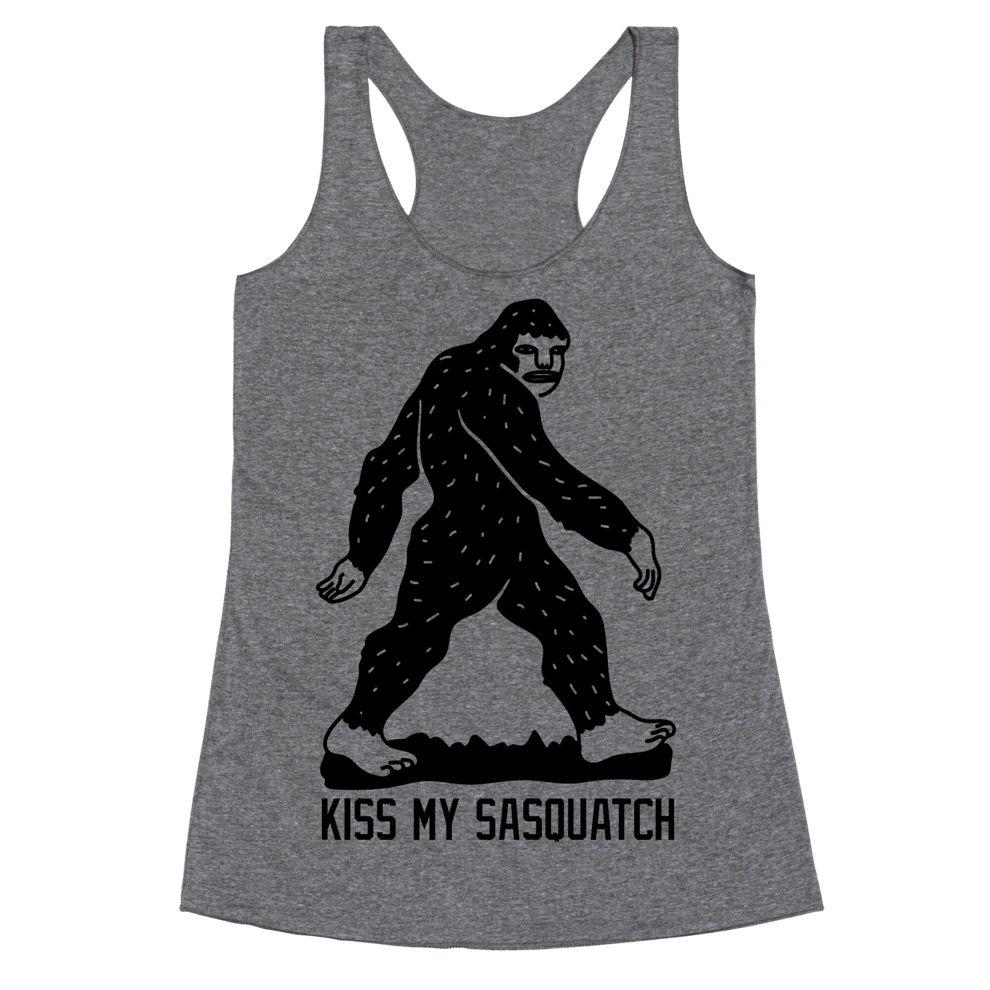 Kiss My Sasquatch  Racerback Tank