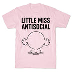Little Miss Antisocial T-Shirt