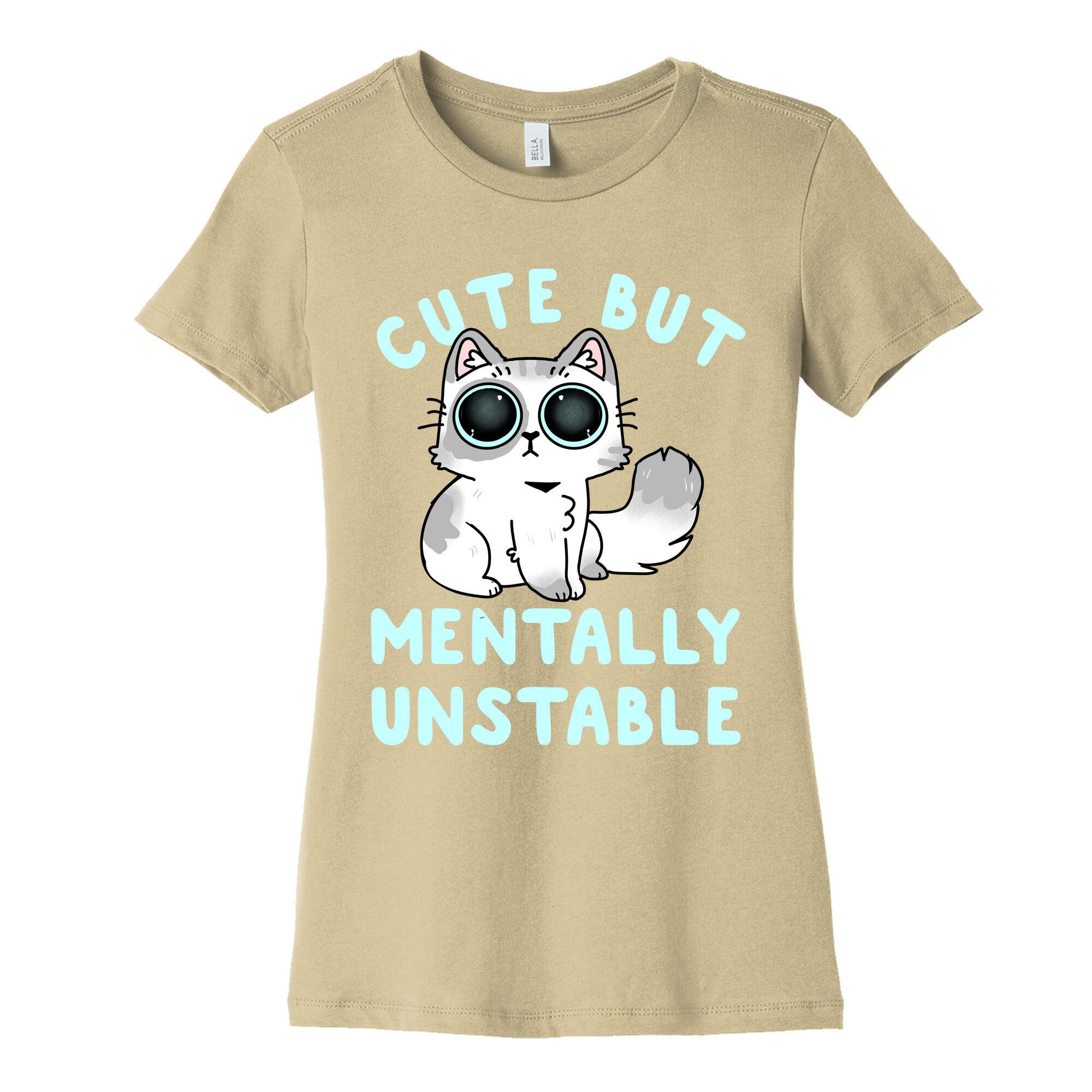 Cute But Mentally Unstable Women's Cotton Tee