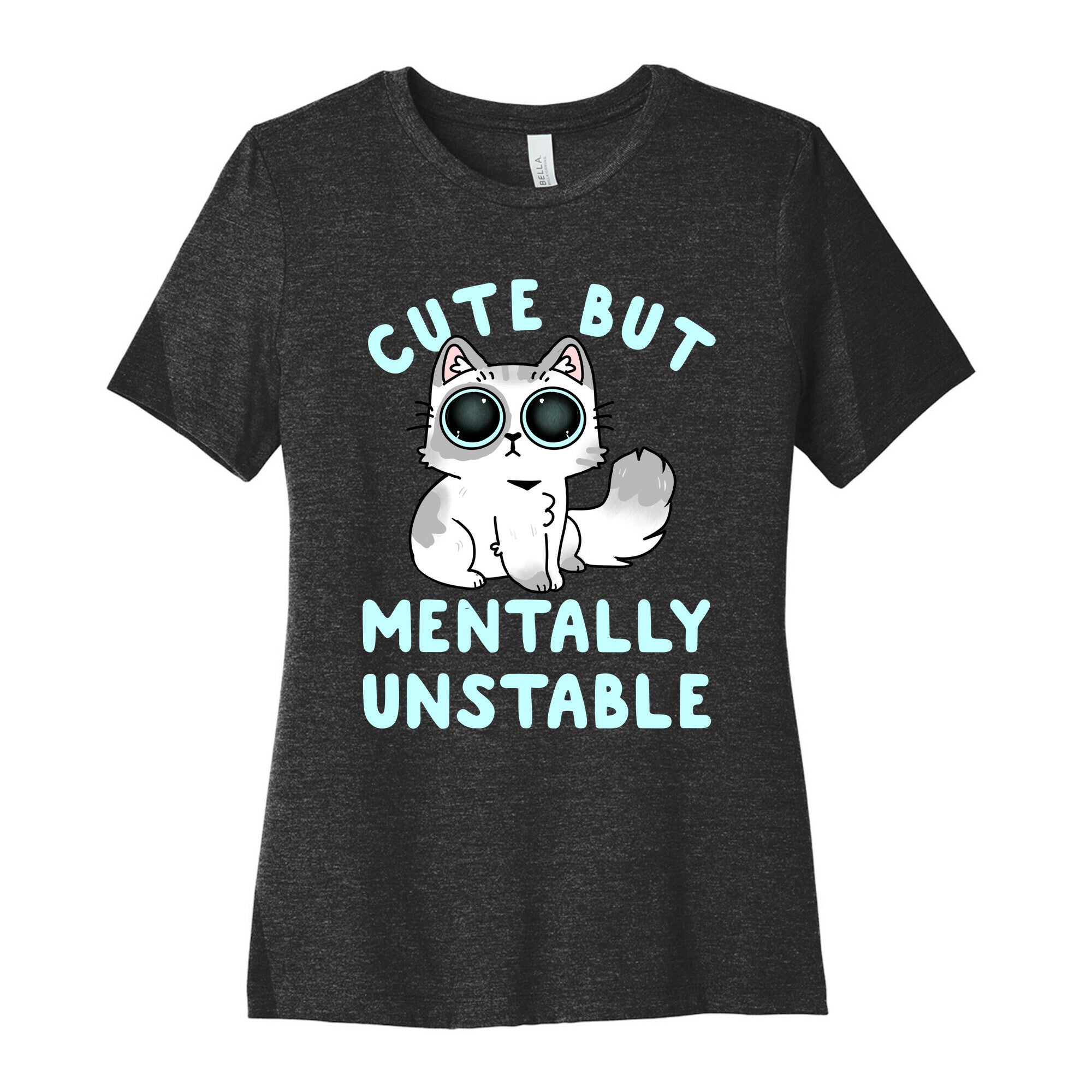 Cute But Mentally Unstable Women's Cotton Tee