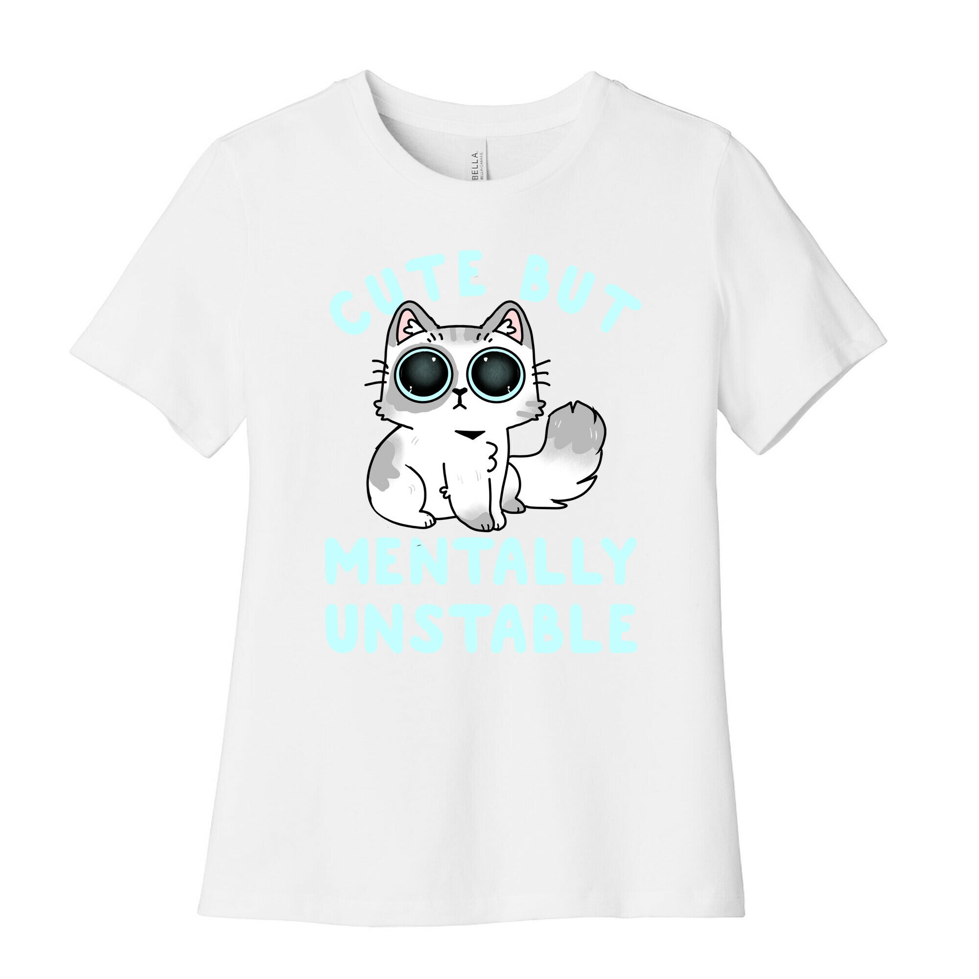 Cute But Mentally Unstable Women's Cotton Tee