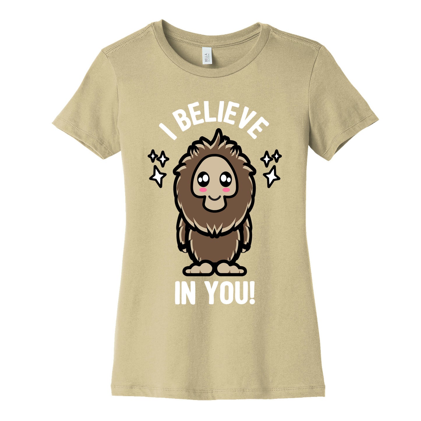 Kawaii Bigfoot I Believe In You! Women's Cotton Tee