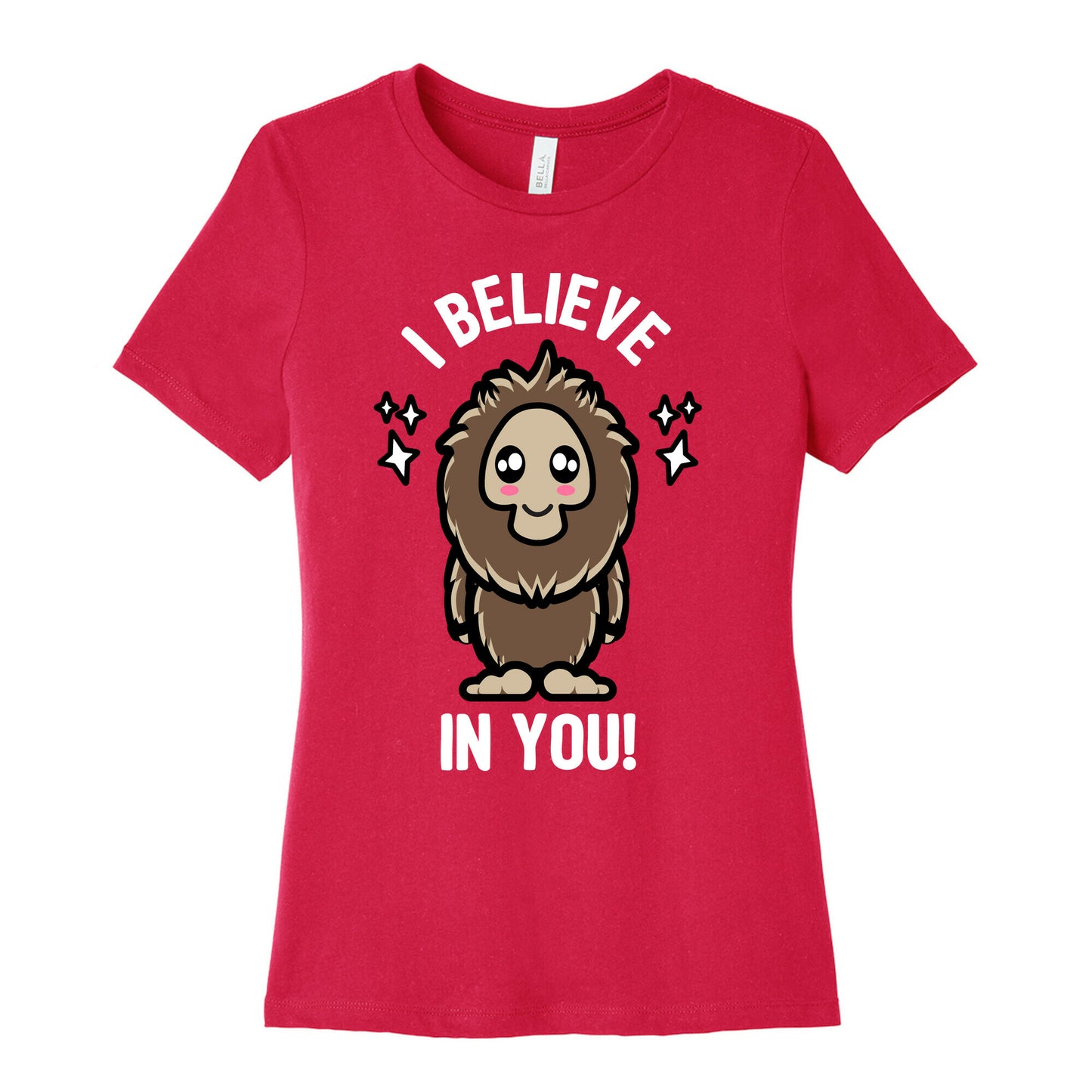 Kawaii Bigfoot I Believe In You! Women's Cotton Tee