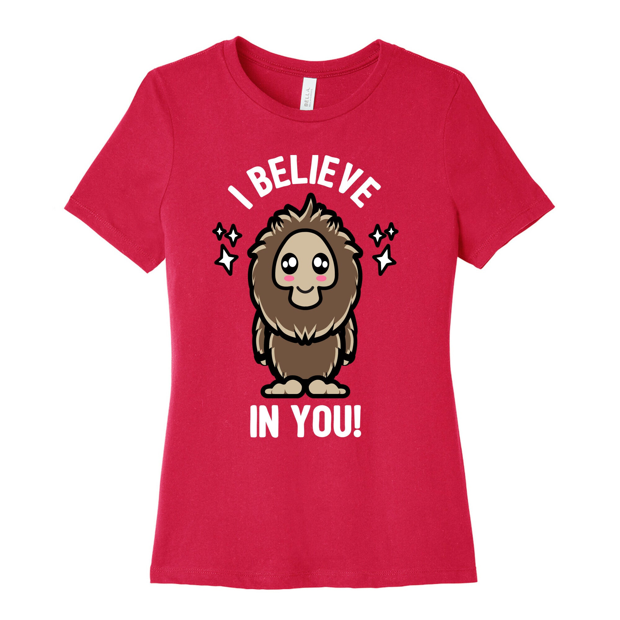 Kawaii Bigfoot I Believe In You! Women's Cotton Tee