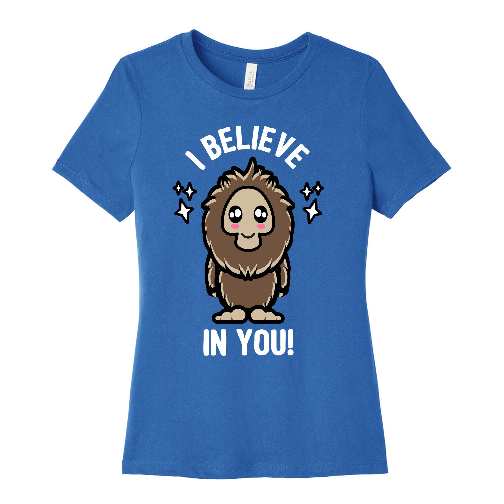 Kawaii Bigfoot I Believe In You! Women's Cotton Tee