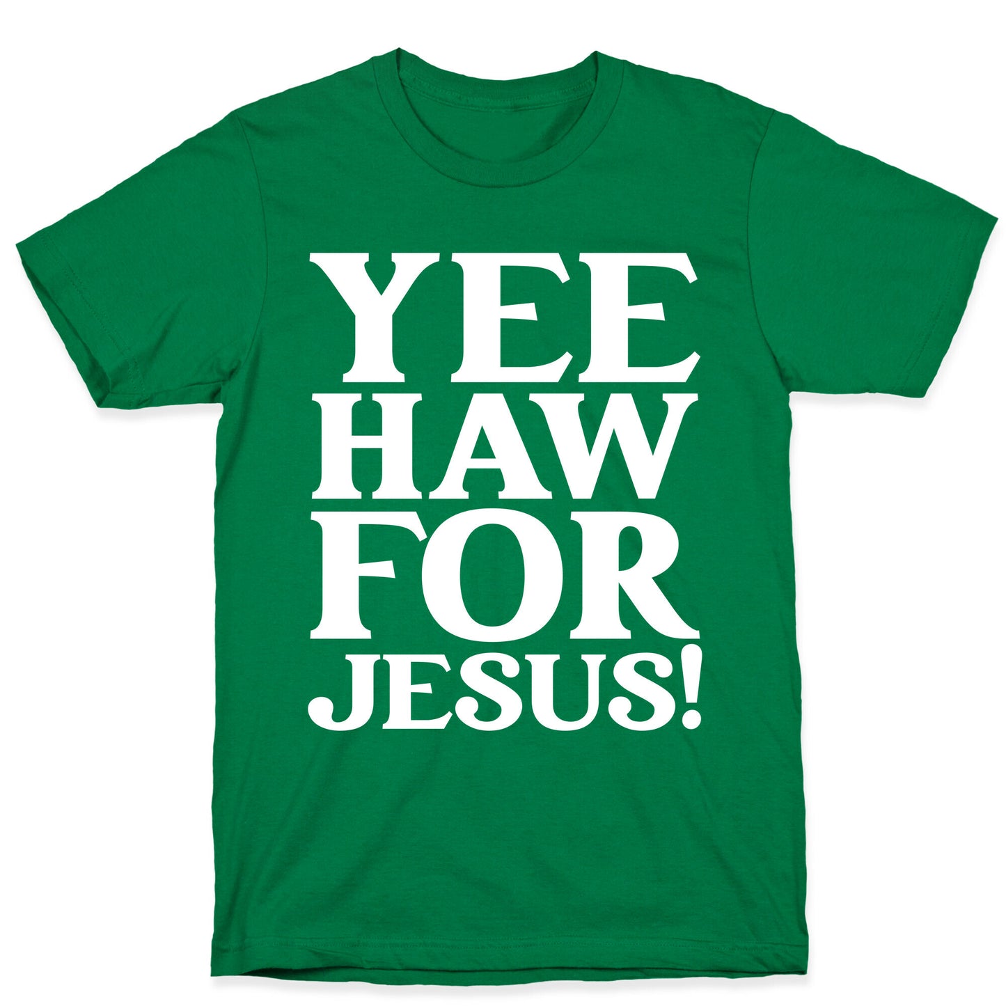 Yee Haw For Jesus! T-Shirt