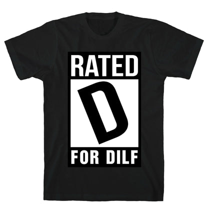 Rated D For Dilf T-Shirt