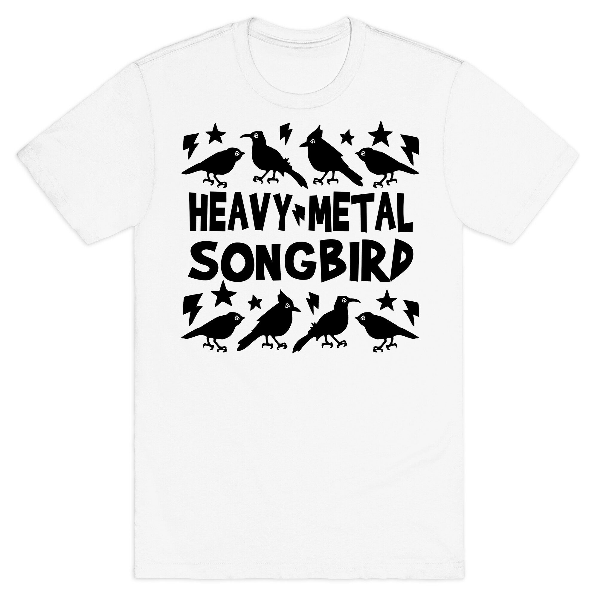 Heavy Metal Songbird T-Shirt