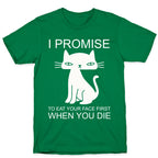 I Promise To Eat Your Face First Kitty T-Shirt