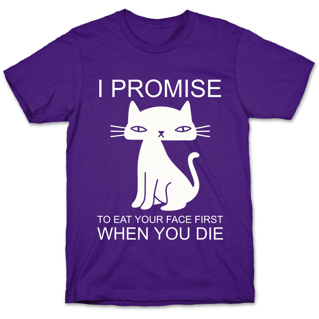 I Promise To Eat Your Face First Kitty T-Shirt
