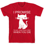 I Promise To Eat Your Face First Kitty T-Shirt