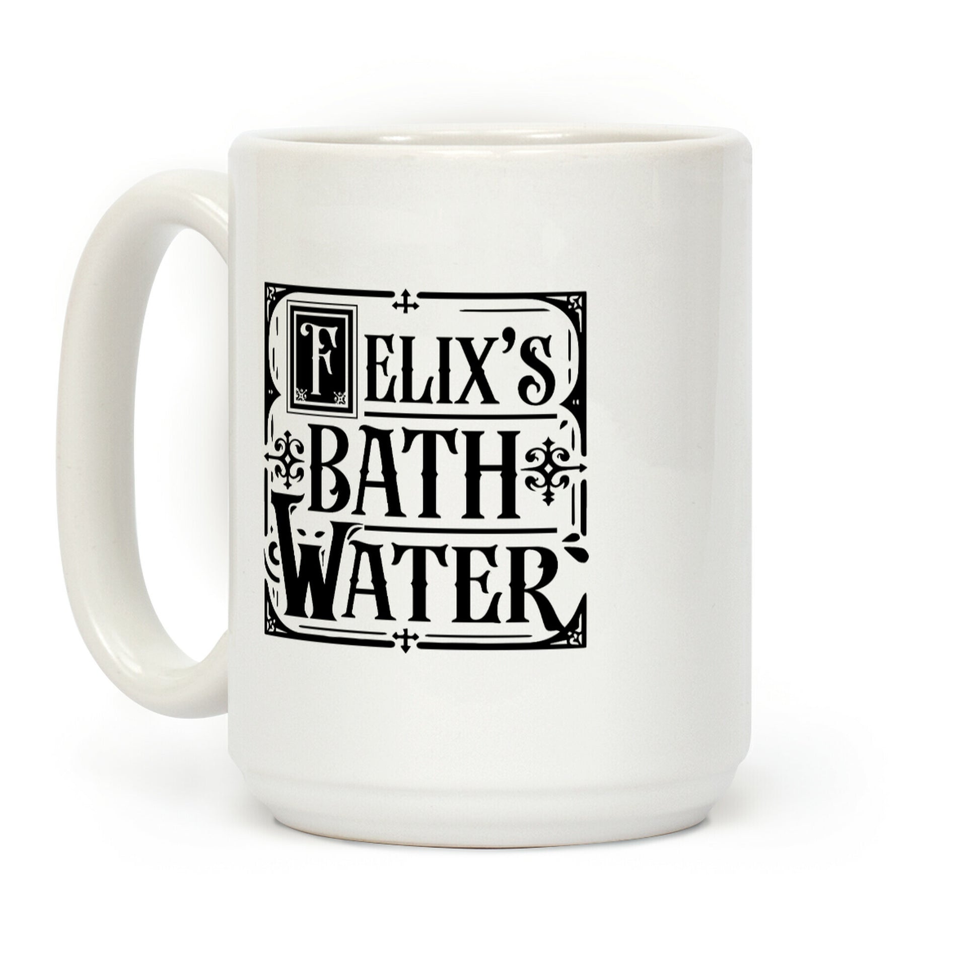 Felix's Bath Water Coffee Mug