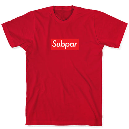 Subpar Fashion Design Parody  T-Shirt