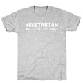 Vegetarian But I Still Eat Pussy T-Shirt
