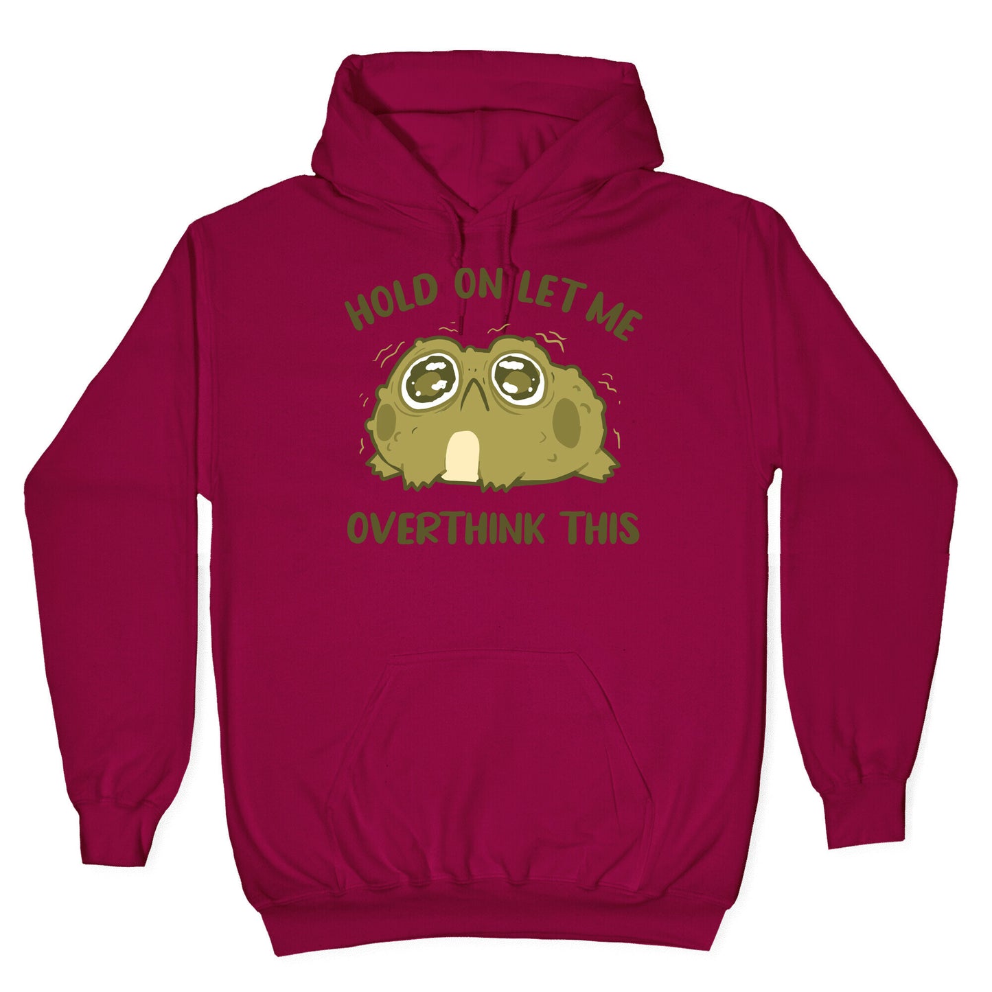 Hold On Let Me Overthink This Hoodie