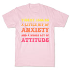 Tummy Issues A Little Bit Of Anxiety And A Whole Lot Of Attitude T-Shirt