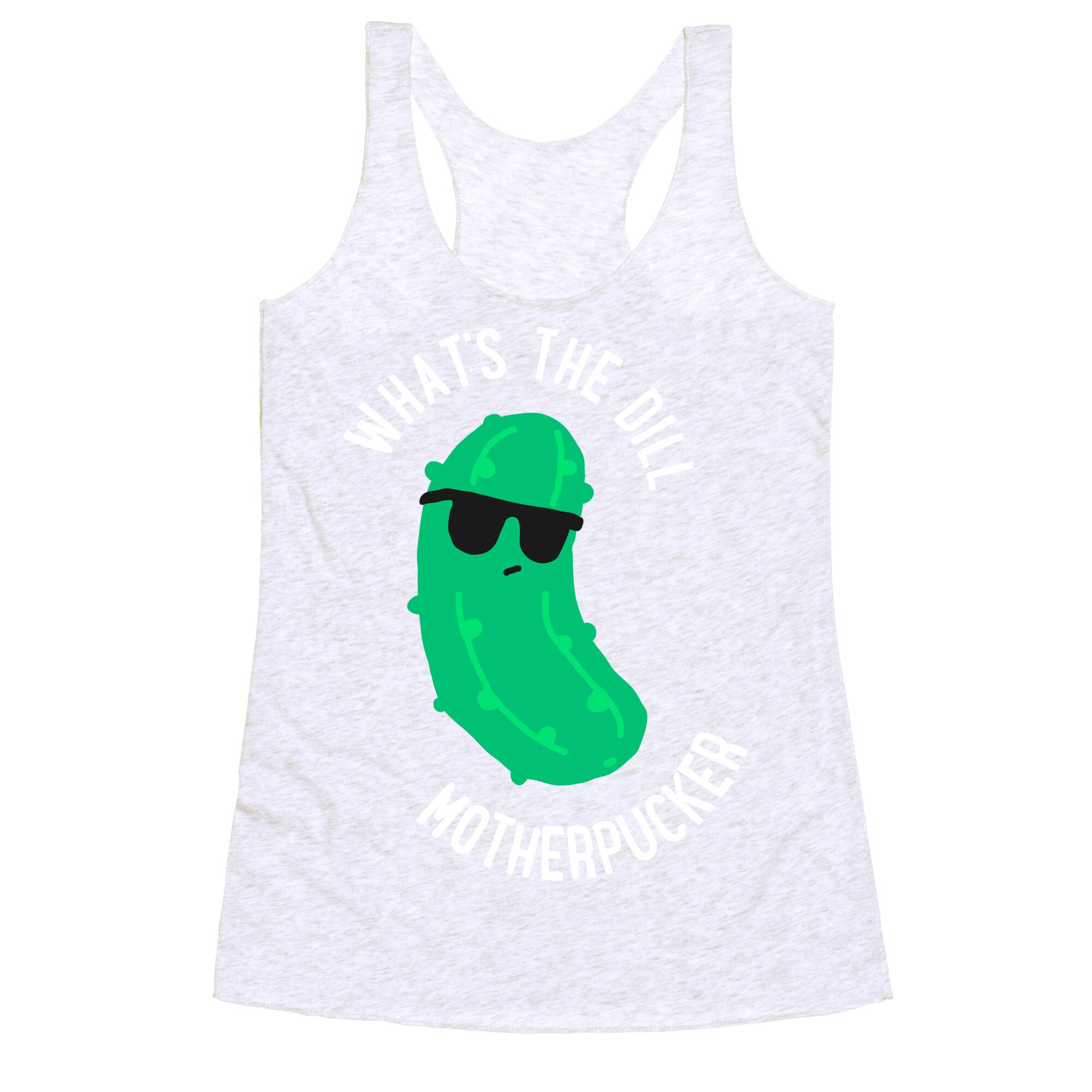 What's The Dill Motherpucker Racerback Tank