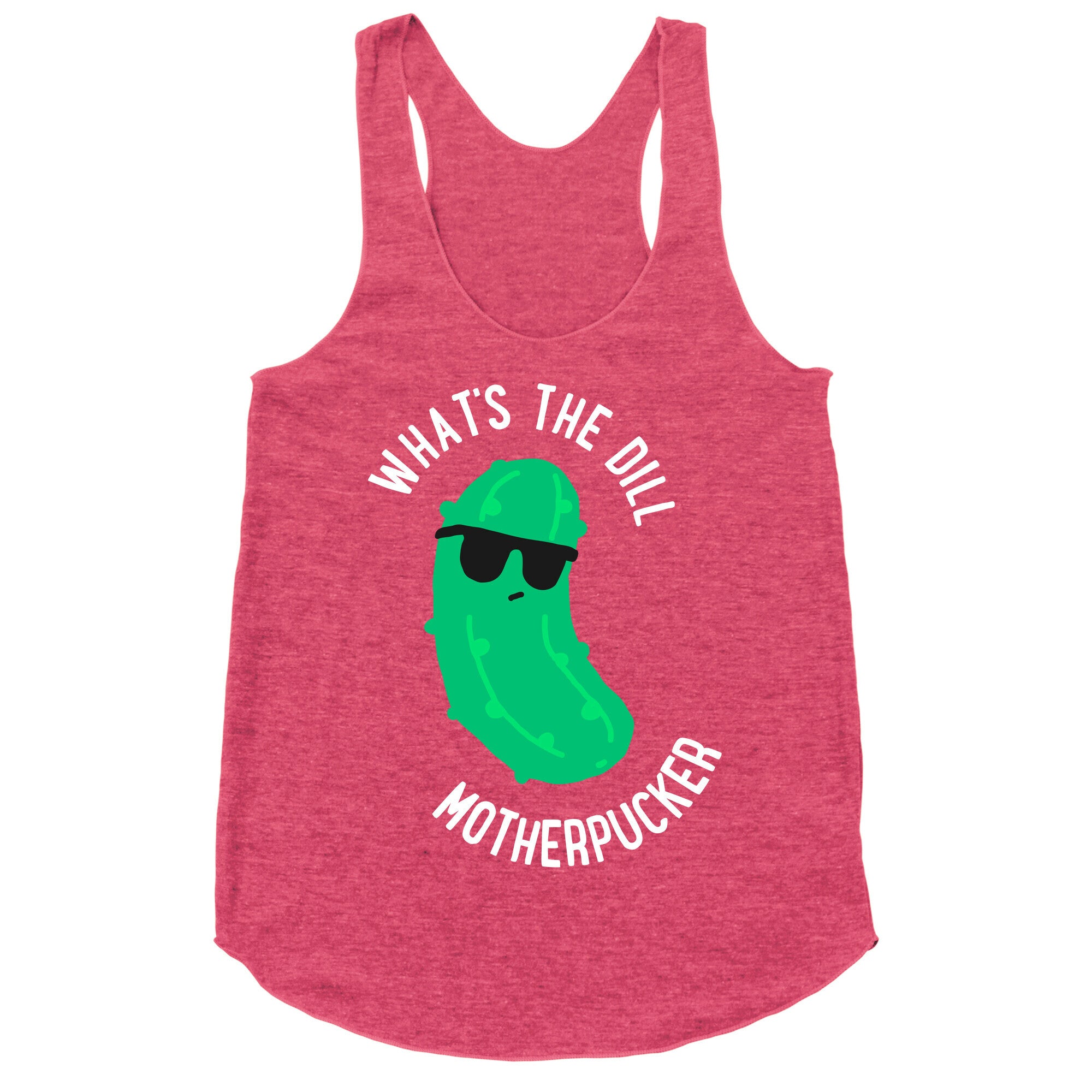 What's The Dill Motherpucker Racerback Tank