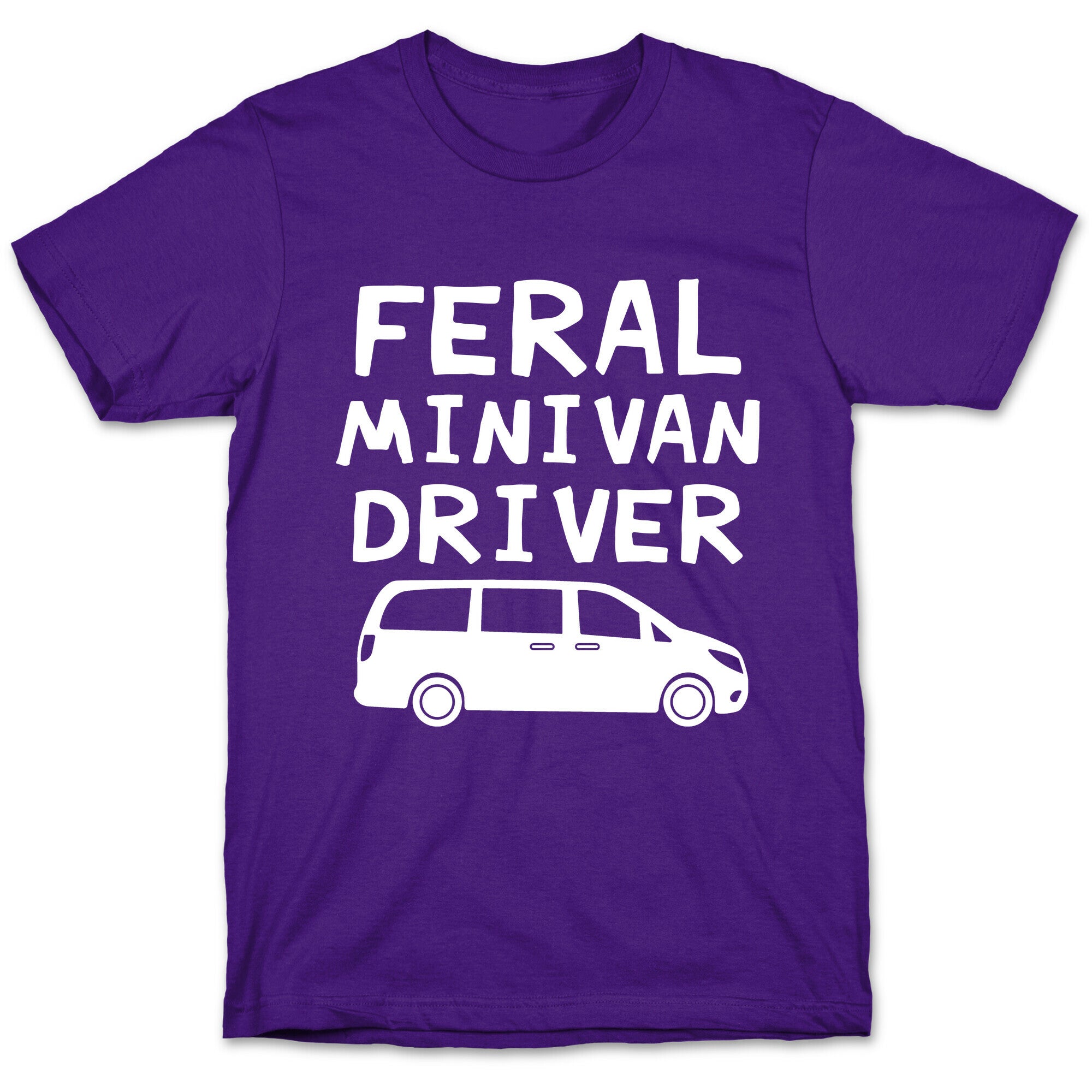 Feral Minivan Driver T-Shirt