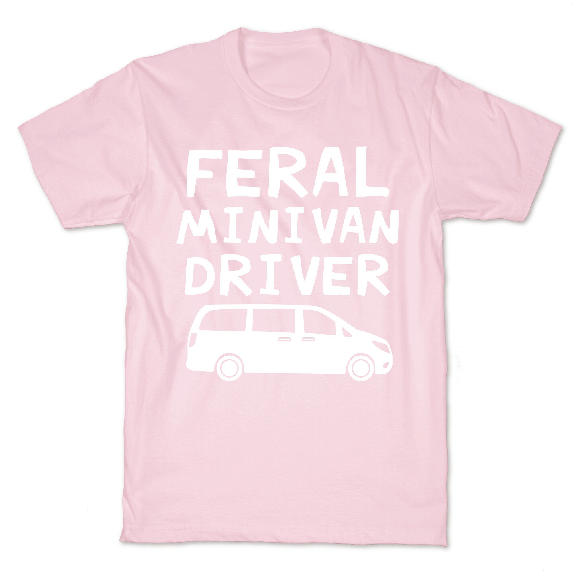 Feral Minivan Driver T-Shirt