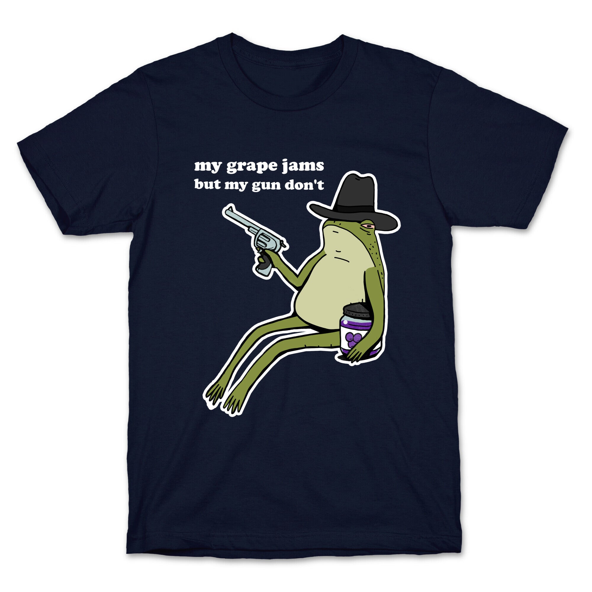 My Grape Jams But My Gun Don't  T-Shirt