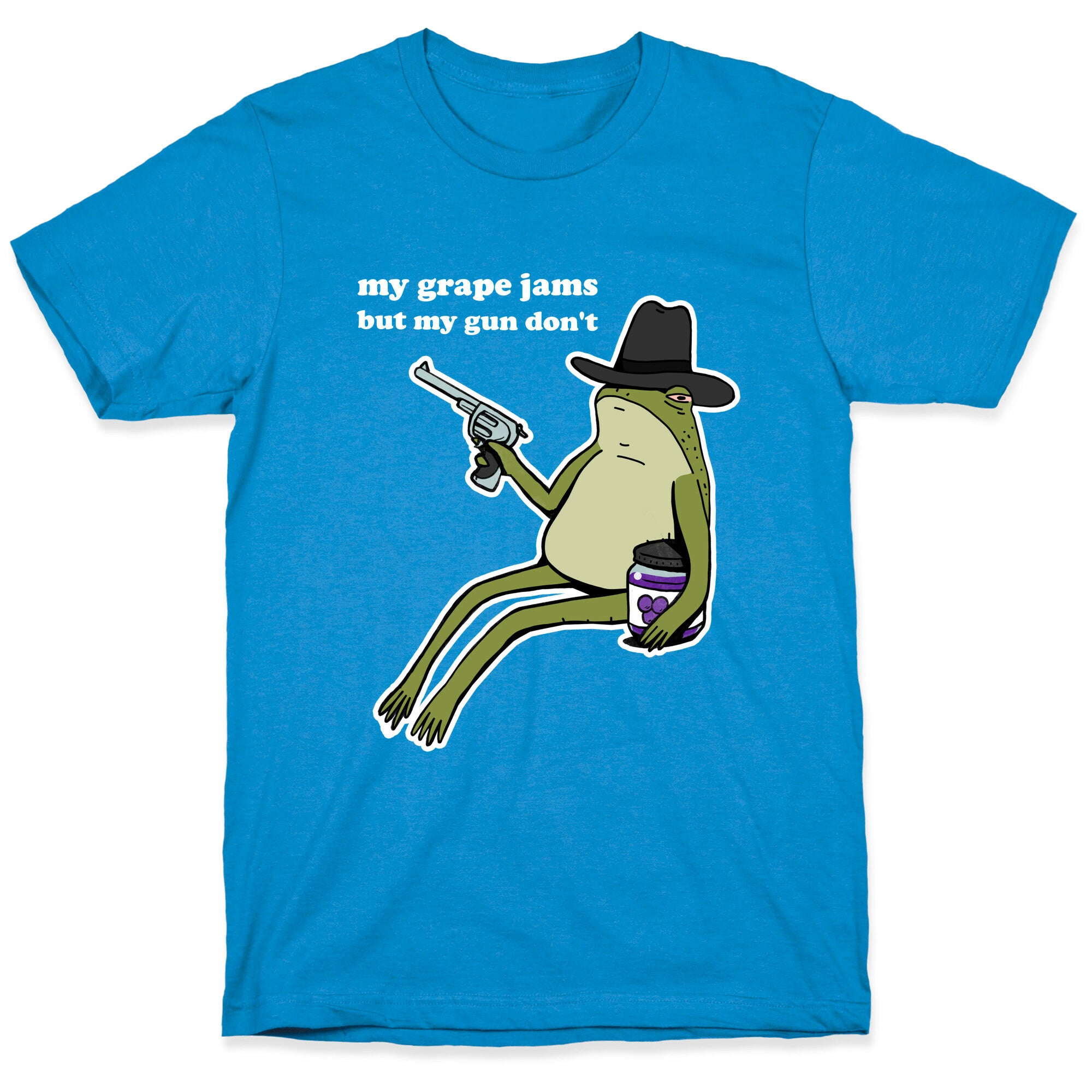 My Grape Jams But My Gun Don't  T-Shirt