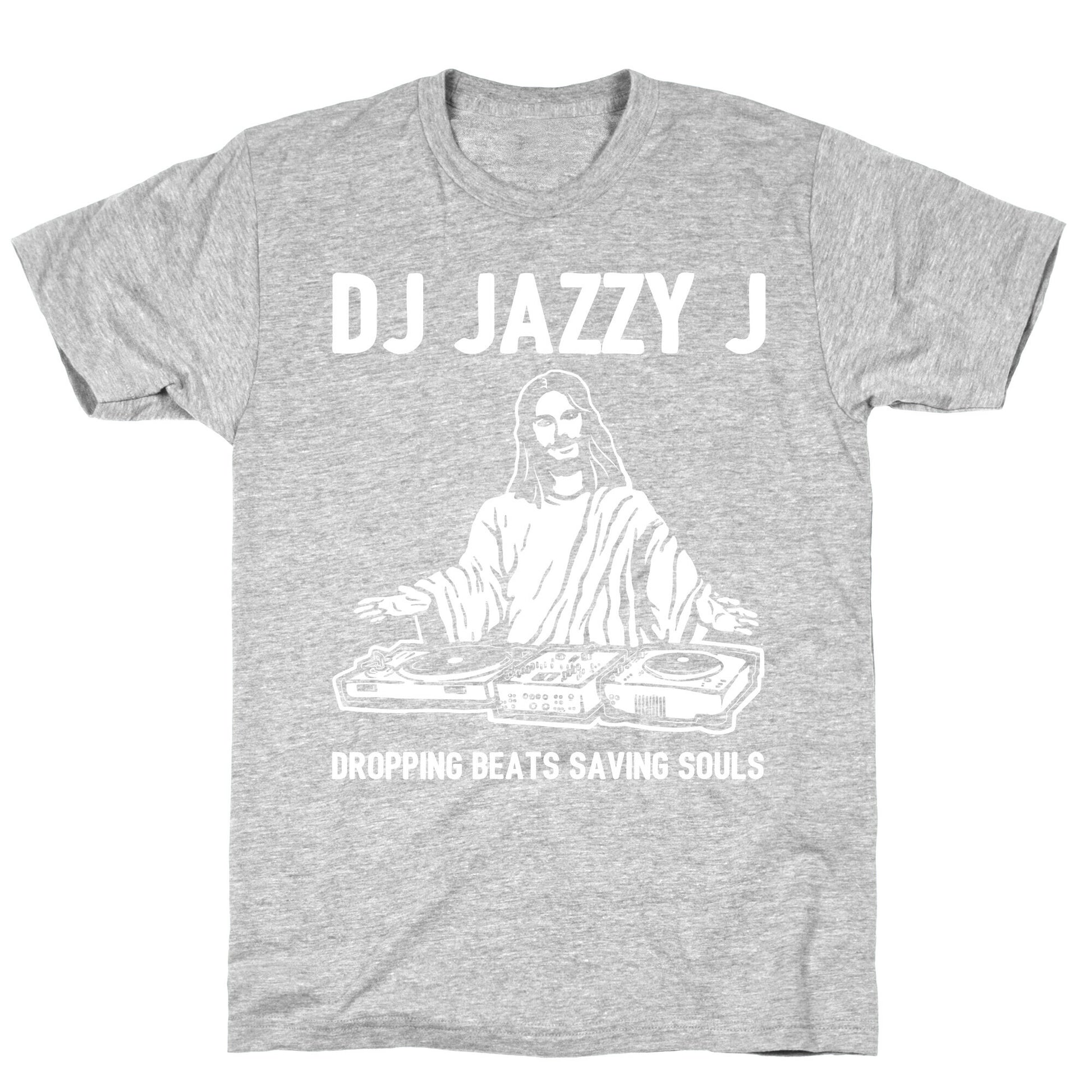 Dj Jazzy J Dropping Beats Saving Souls  T-Shirt
