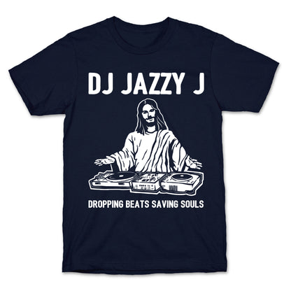 Dj Jazzy J Dropping Beats Saving Souls  T-Shirt