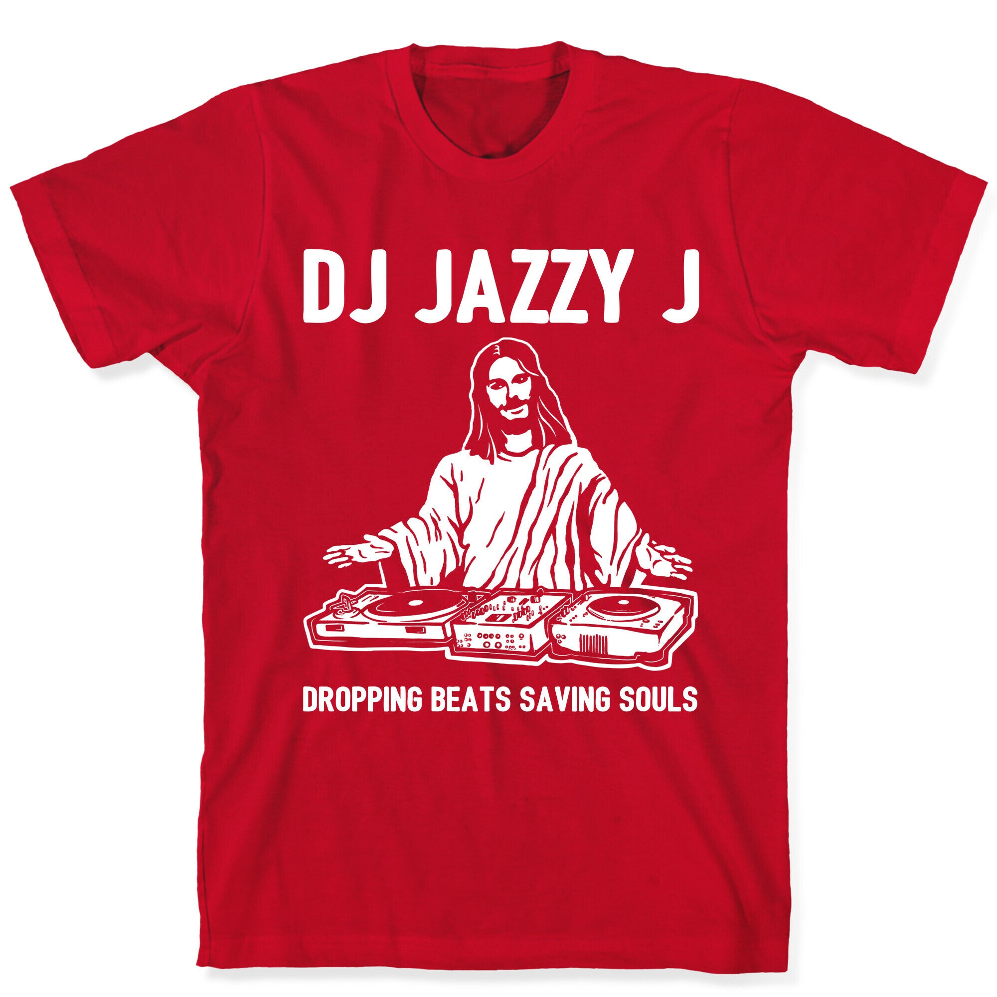 Dj Jazzy J Dropping Beats Saving Souls  T-Shirt