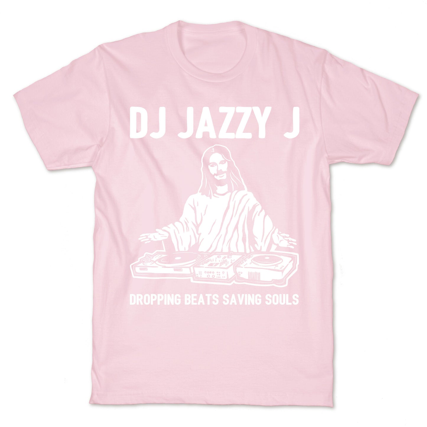 Dj Jazzy J Dropping Beats Saving Souls  T-Shirt