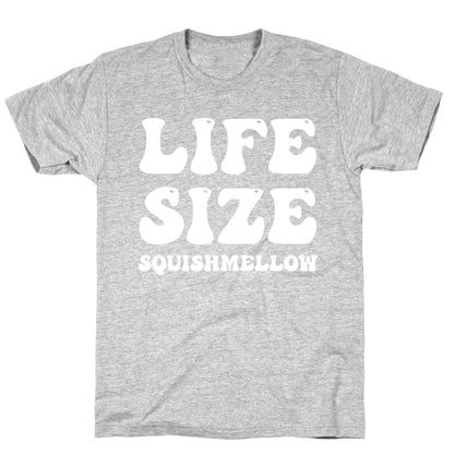 Life Size Squishmellow T-Shirt