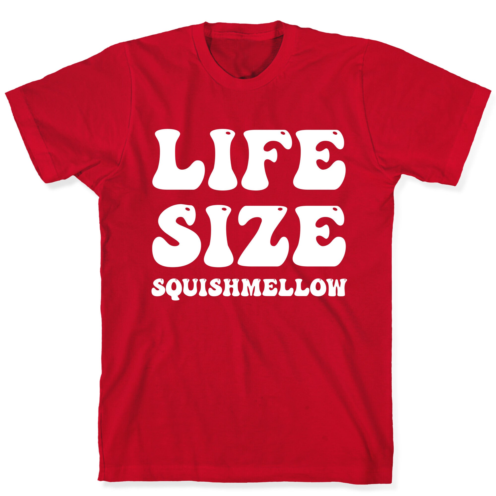 Life Size Squishmellow T-Shirt