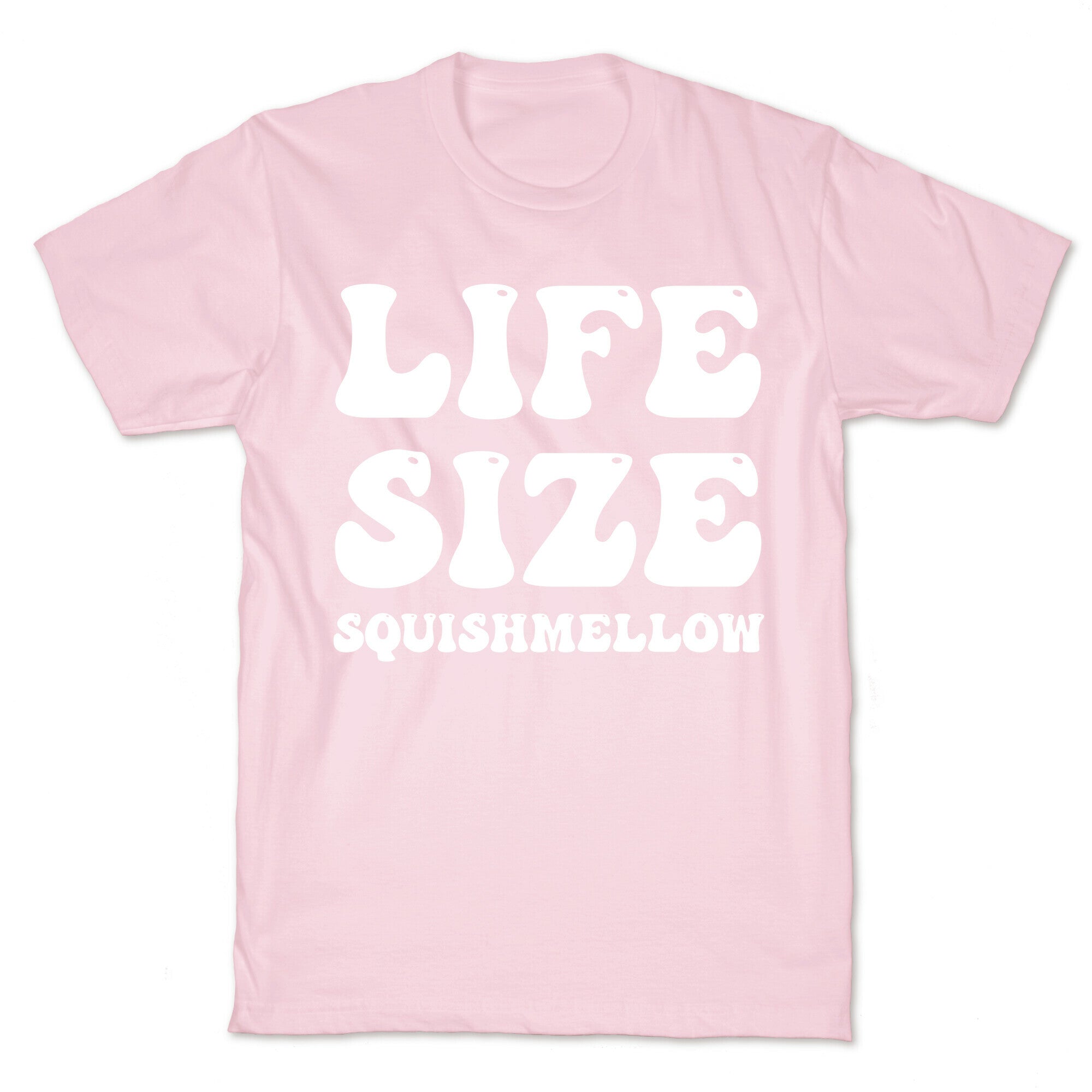 Life Size Squishmellow T-Shirt