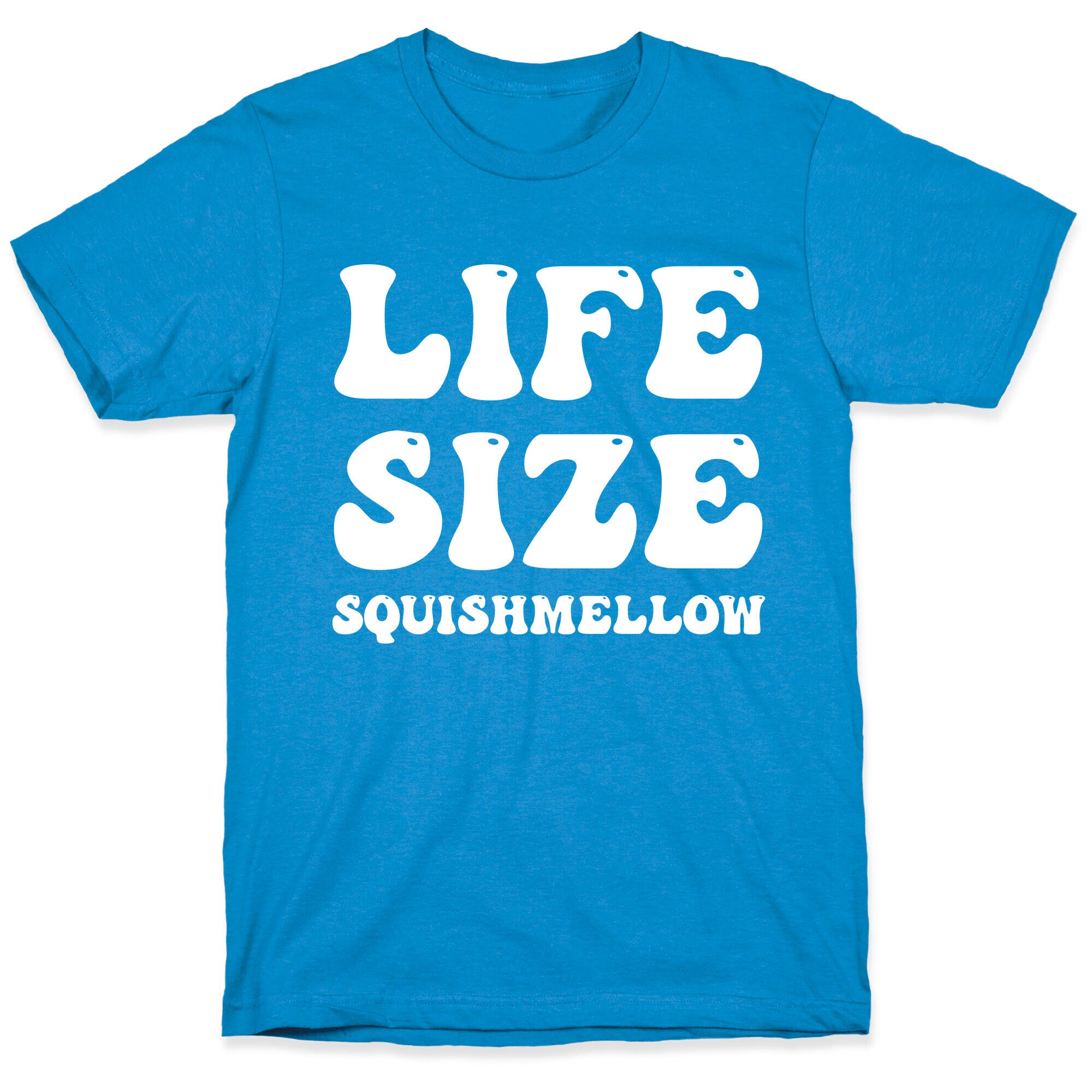 Life Size Squishmellow T-Shirt