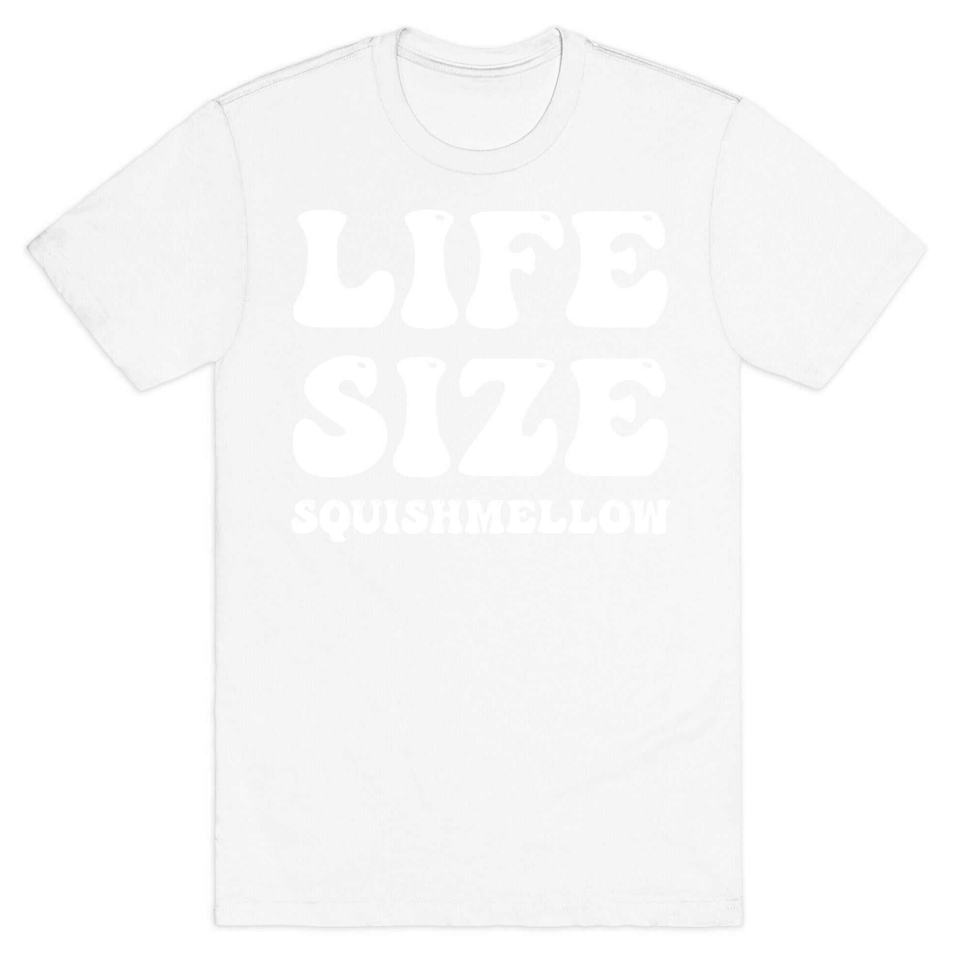 Life Size Squishmellow T-Shirt