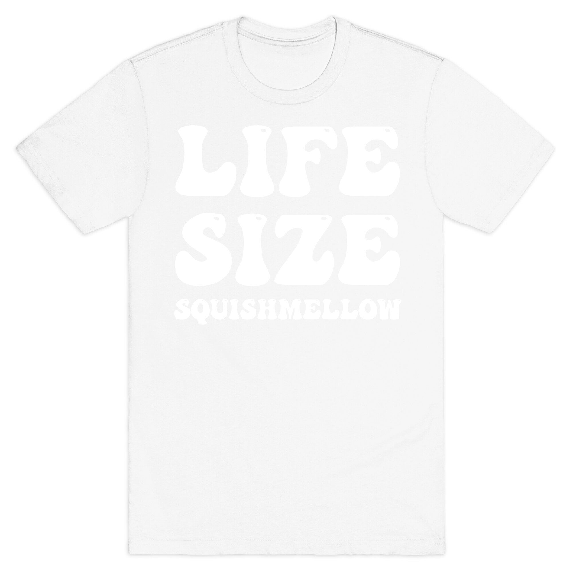 Life Size Squishmellow T-Shirt