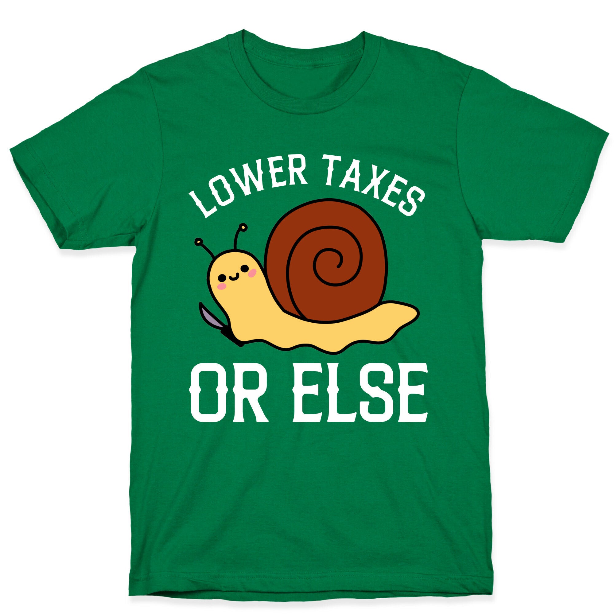 Lower Taxes Or Else  T-Shirt