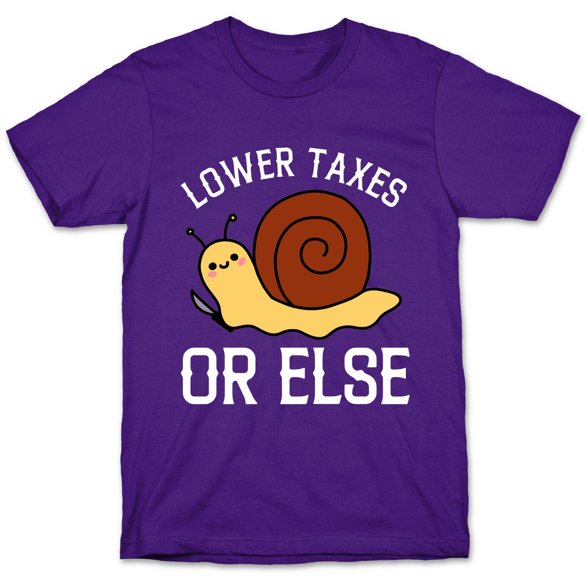 Lower Taxes Or Else  T-Shirt