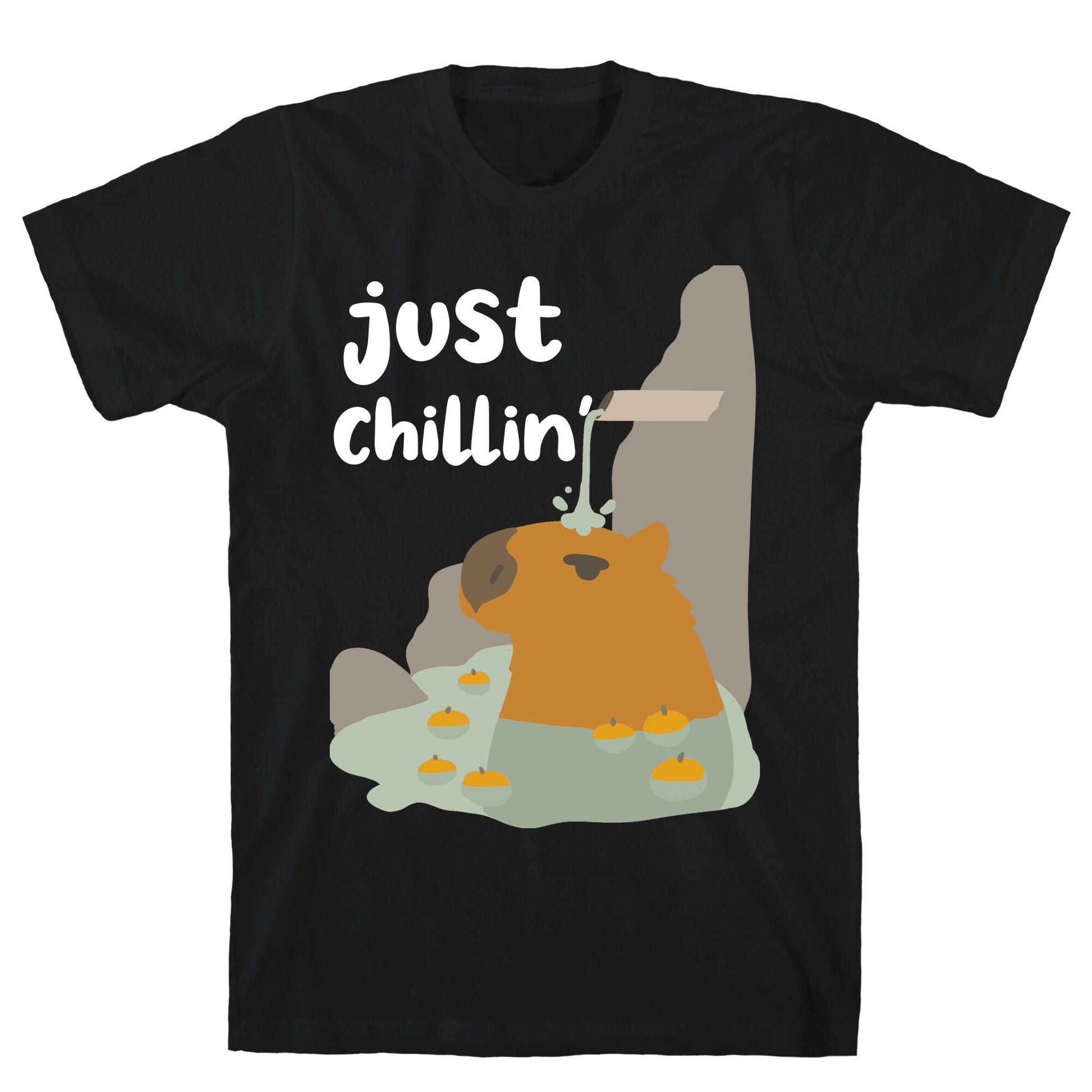Just Chillin'  T-Shirt