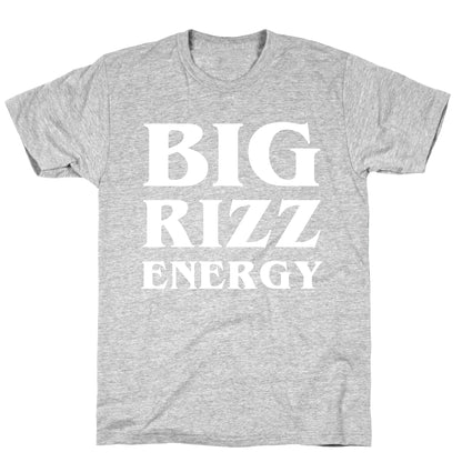 Big Rizz Energy T-Shirt