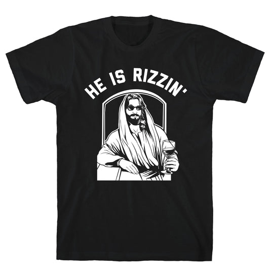 He Is Rizzin'  T-Shirt