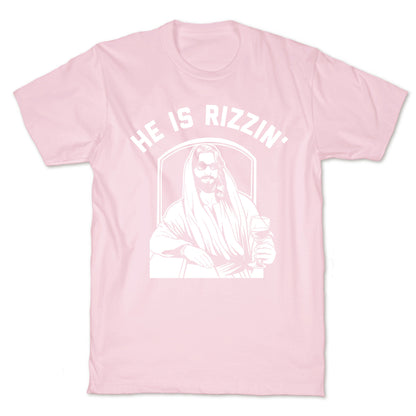 He Is Rizzin'  T-Shirt