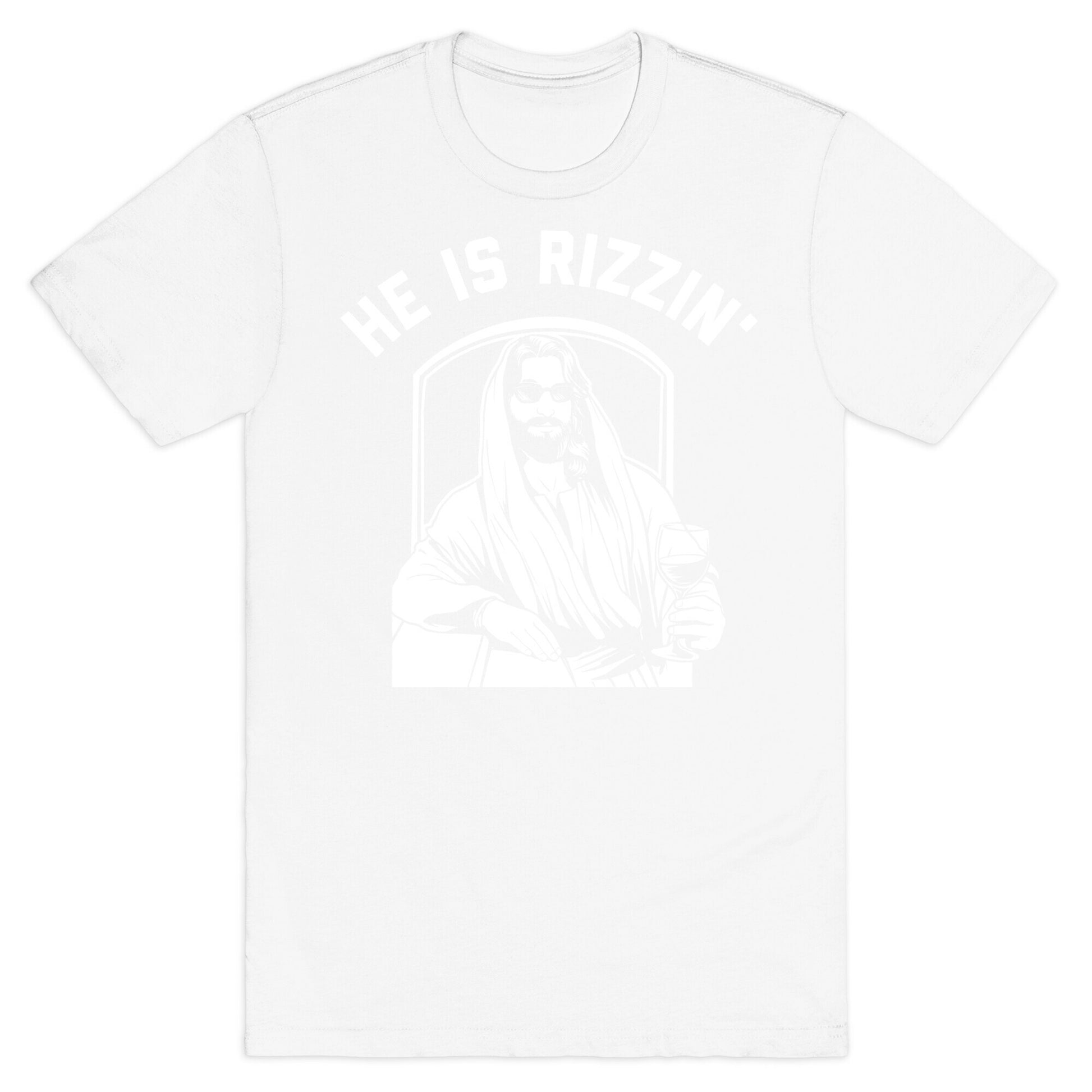 He Is Rizzin'  T-Shirt